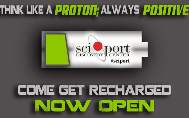  Sci-Port Discovery Center Recharged and Ready To Re-Open in Phases